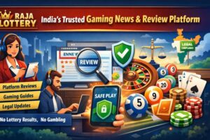 Raja Lottery a Digital Gaming News and Review Platform in India